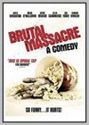 Brutal Massacre: A Comedy